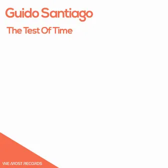 The Test Of Time by Guido Santiago