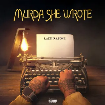 MURDA SHE WROTE by Ladii Kapone