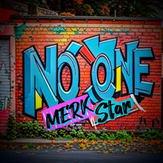 No One by Merk-Star