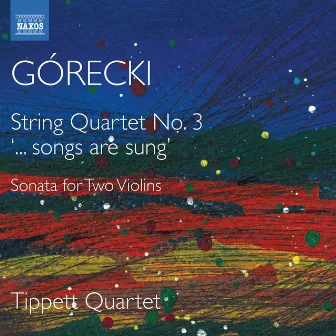 Górecki: Complete String Quartets, Vol. 2 by Tippett Quartet