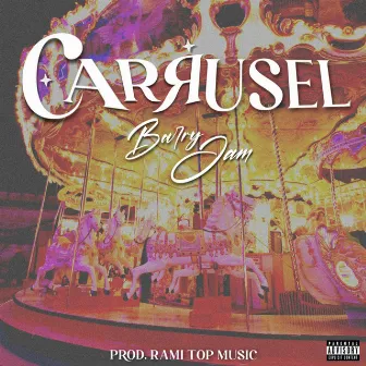 Carrusel by Barry Jam