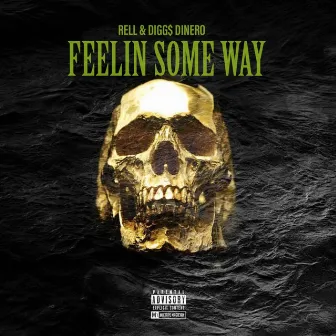 Feelin Some Way by Rell