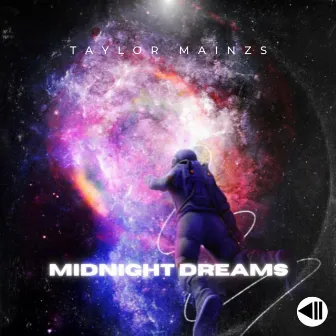 Midnight Dreams by Taylor Mainzs