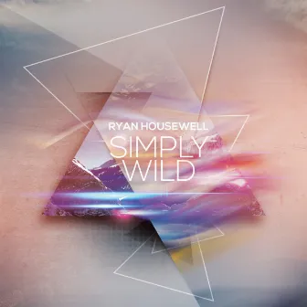 Simply Wild by Ryan Housewell