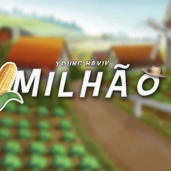 Milhão by Young Havik