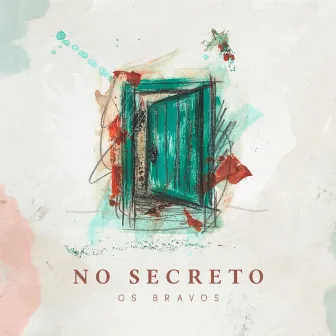 No Secreto by Os Bravos