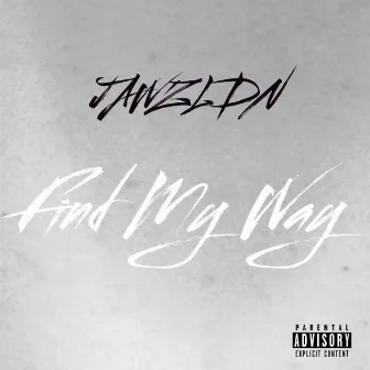 Find My Way by JawzLDN