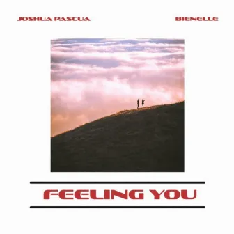 Feeling You by Joshua Pascua