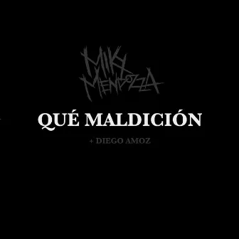 Qué Maldición by Diego Amoz