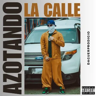 AZOTANDO LA CALLE by Daguerprodigio