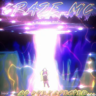 So Unexpected by Craze MC