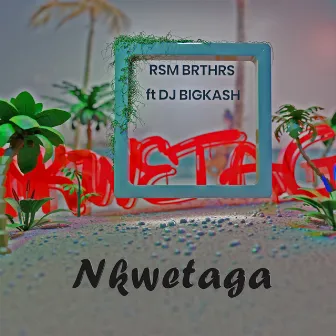 Nkwetaga by RSM BRTHRS