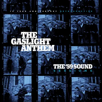 The '59 Sound Sessions: 10 Year Anniversary Retrospective by The Gaslight Anthem