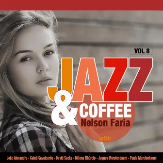 Jazz & Coffee, Vol. 8 by Nelson Faria