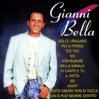 Gianni Bella by Gianni Bella