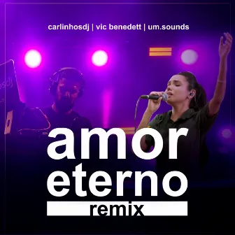 Amor Eterno (Remix) by Carlinhosdj