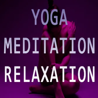 Yoga, Meditation, Relaxation by Massage Therapy Ensamble