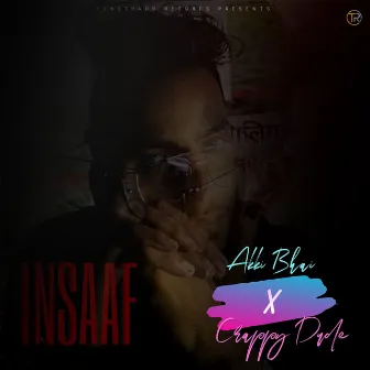 Insaaf by Crappy Dude