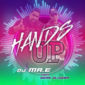 Hands Up by DJ Mr.E