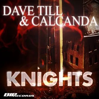 Knights (Original Extended Mix) by Calcanda