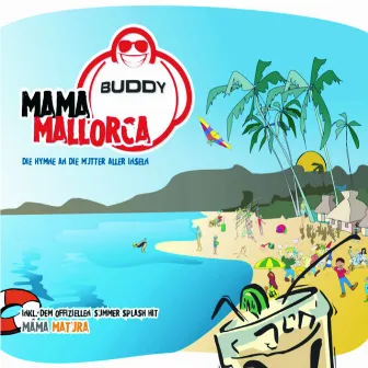 Mama Mallorca by Buddy