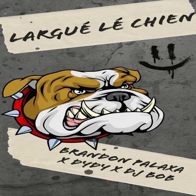 Largué lé chien