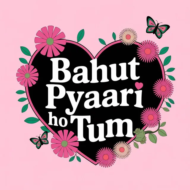 Bahut Pyaari Ho Tum