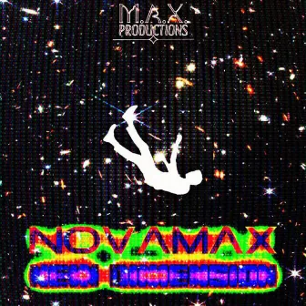 NOVAMAX: NEW DIMENSION by YvngNova72