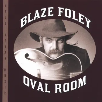 Oval Room by Blaze Foley