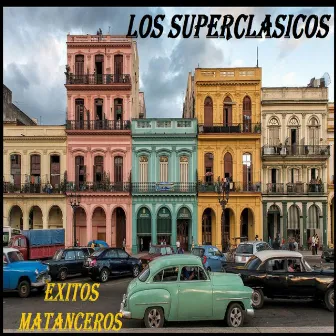 Exitos Matanceros by Los Superclasicos