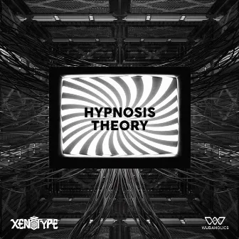 Hypnosis Theory by Xenotype