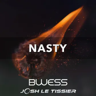 Nasty by BWESS