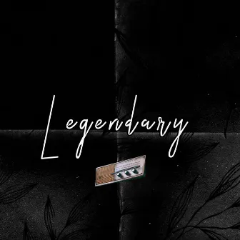 Legendary by LegendmadeBrad