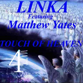 Touch Of Heaven by Linka