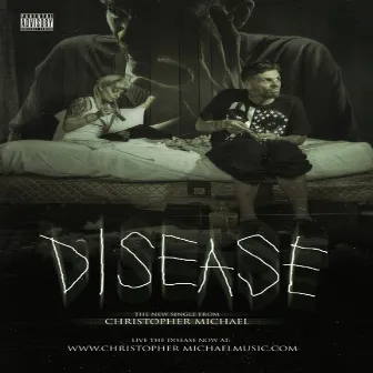 Disease - Single by Christopher Michael