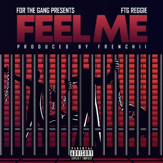 Feel Me by FTG Reggie