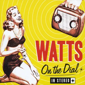 On the Dial by Watts