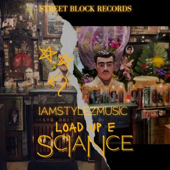 Load up E Sciance by IamStylezMusic