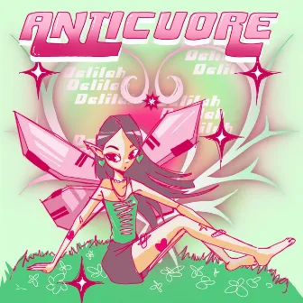 ☆ANT!CUORE☆ by Delilah