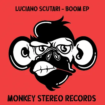 Boom EP by Luciano Scutari