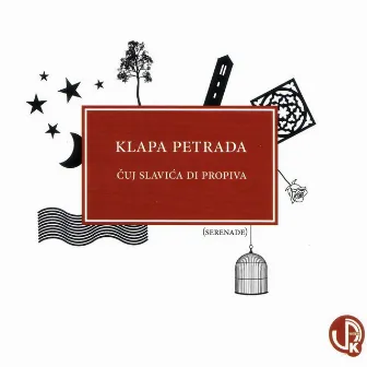 Čuj Slavića Di Propiva by Klapa Petrada