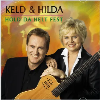 Hold Da Helt Fest by Keld & Hilda