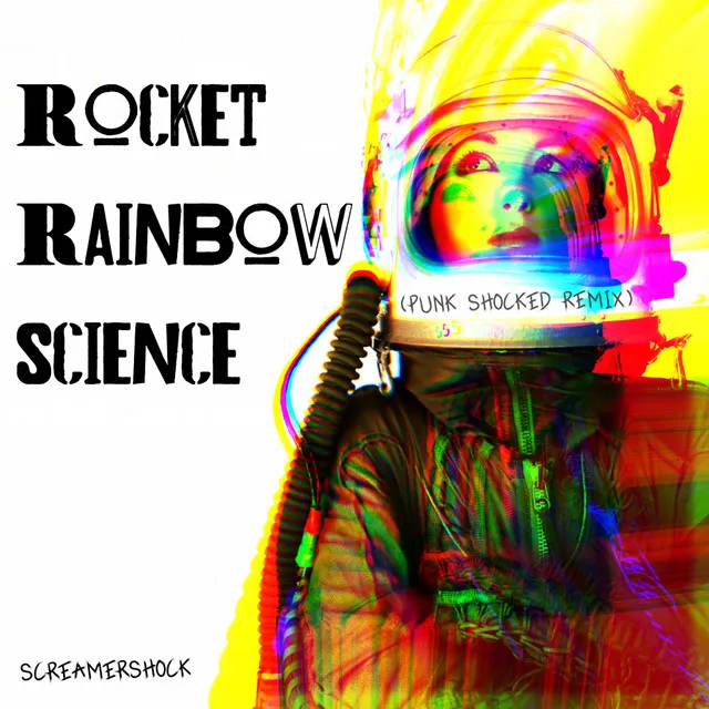 Rocket Rainbow Science - Punk Shocked Remix