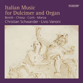 Italian Music for Dulcimer and Organ by Christian Schwander