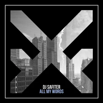 All My Words by DJ Safiter