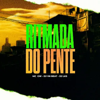 Ritmada do Pente by VN Beat