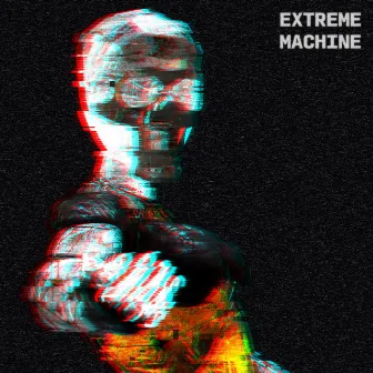 Extreme Machine by Kes Loy