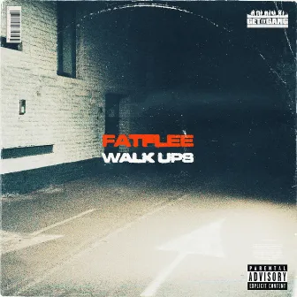 Walk Ups by Fat Flee