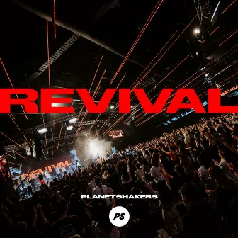 Revival (Live) by Planetshakers