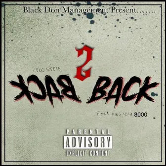 Back 2 Back by Ceno Iswear Reese